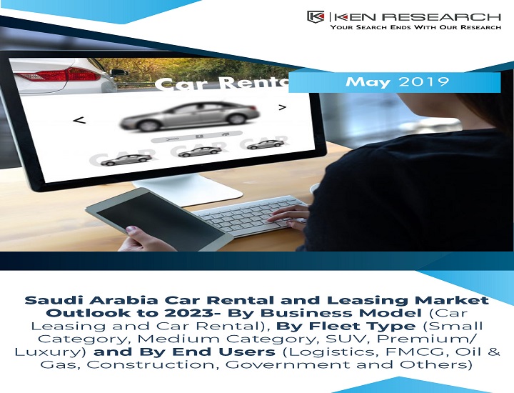 Saudi Arabia Car Rental and Leasing Market Research Report to 2023: Ken Research
