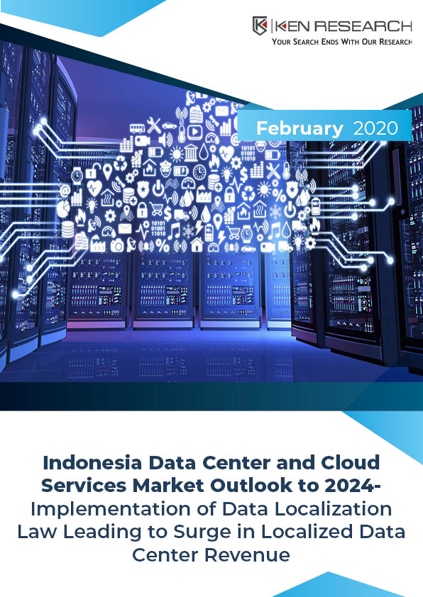 Indonesia Data Center Market is driven by the Government’s Data Localization Law coupled with the Surging demand from BFSI Industry Vertical: Ken Research
